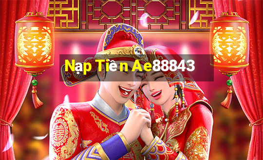 Nạp Tiền Ae88843