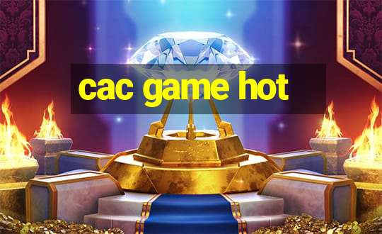 cac game hot