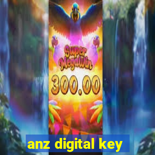 anz digital key