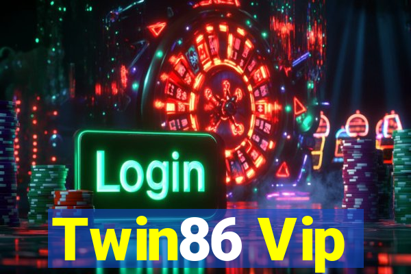 Twin86 Vip