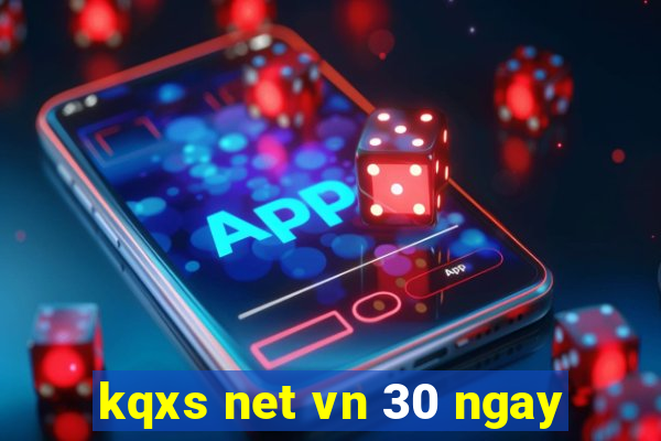 kqxs net vn 30 ngay