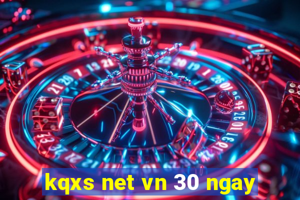 kqxs net vn 30 ngay