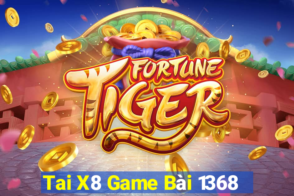 Tai X8 Game Bài 1368