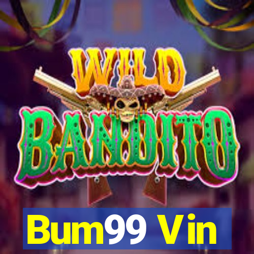 Bum99 Vin