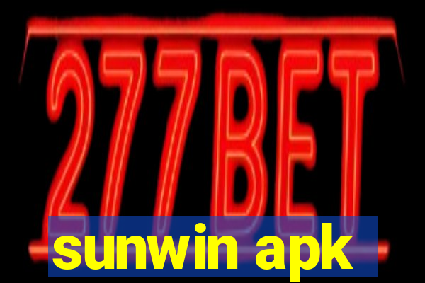 sunwin apk