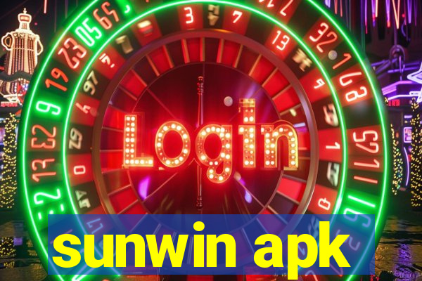 sunwin apk