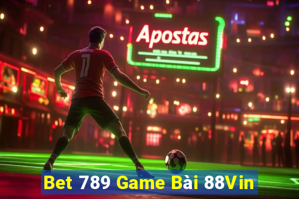 Bet 789 Game Bài 88Vin