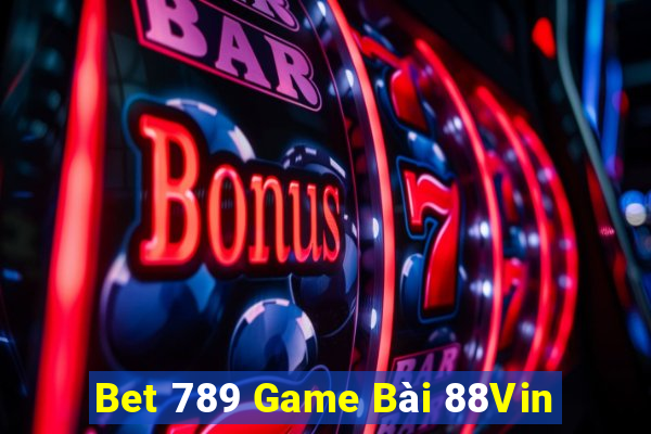 Bet 789 Game Bài 88Vin