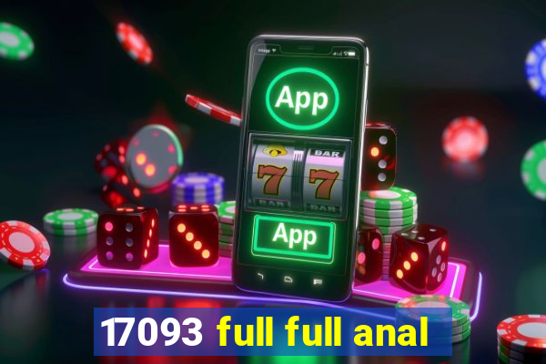 17093 full full anal