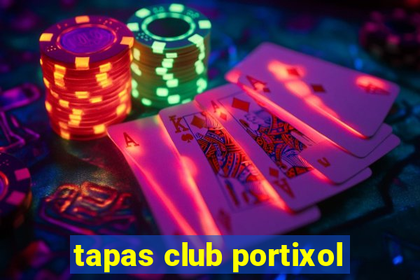 tapas club portixol