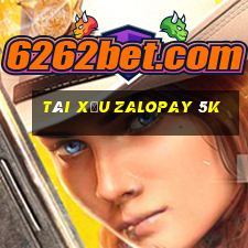 tài xỉu zalopay 5k