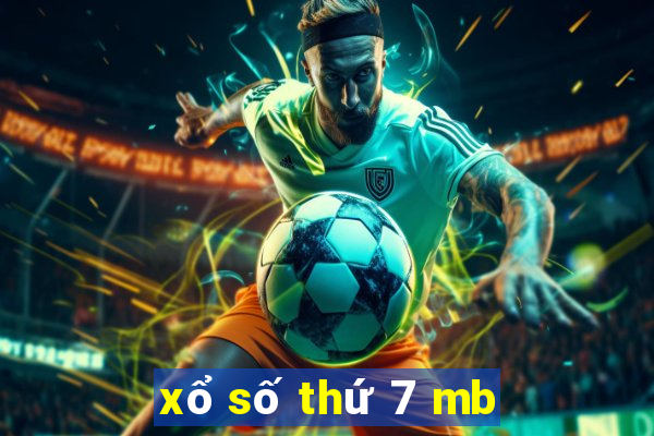 xổ số thứ 7 mb