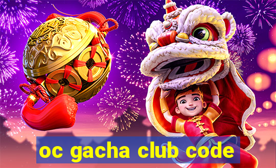 oc gacha club code