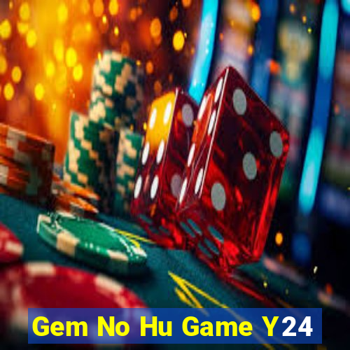 Gem No Hu Game Y24