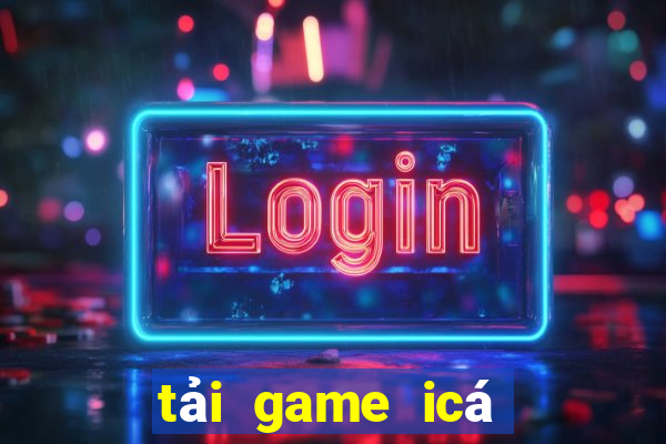 tải game icá bắn cá online cho ios