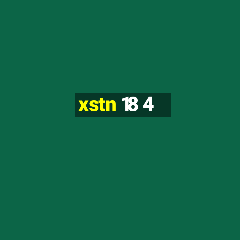 xstn 18 4