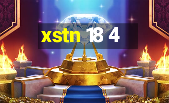 xstn 18 4