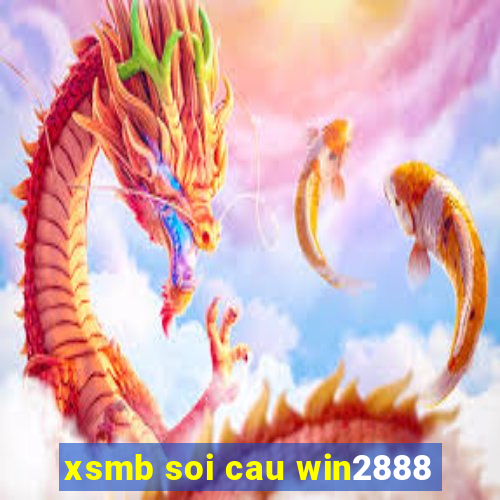 xsmb soi cau win2888