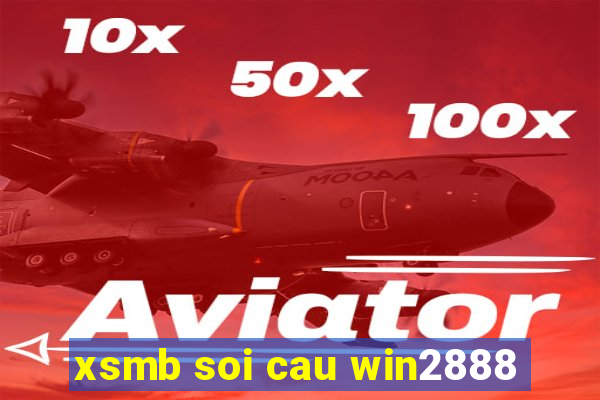 xsmb soi cau win2888