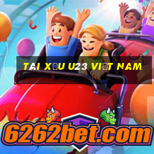 tài xỉu u23 việt nam