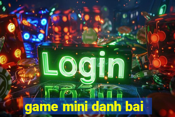 game mini danh bai