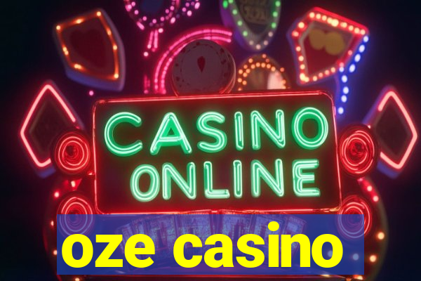 oze casino