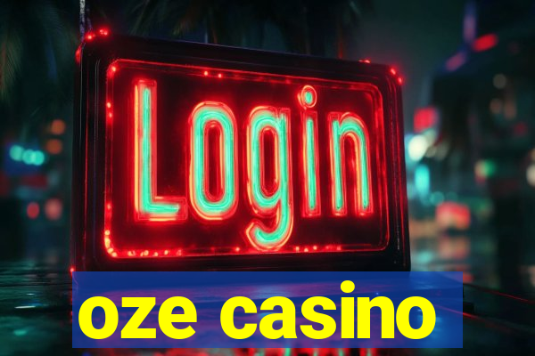 oze casino