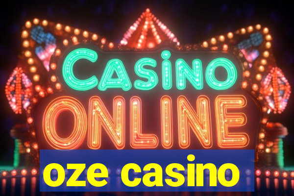 oze casino