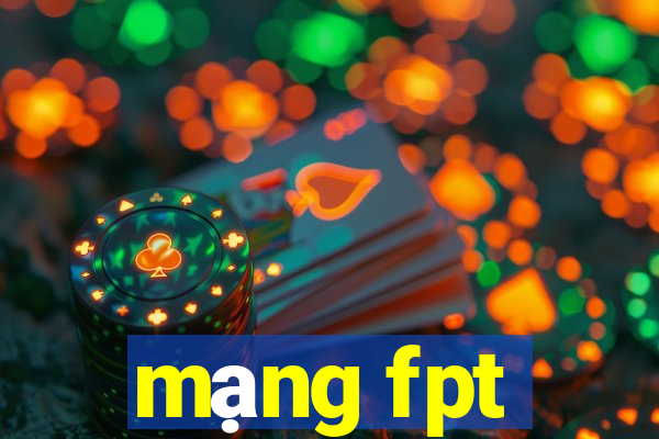 mạng fpt