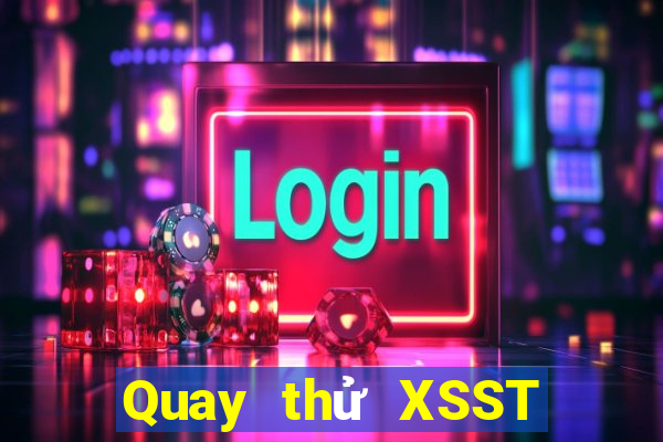 Quay thử XSST ngày 15