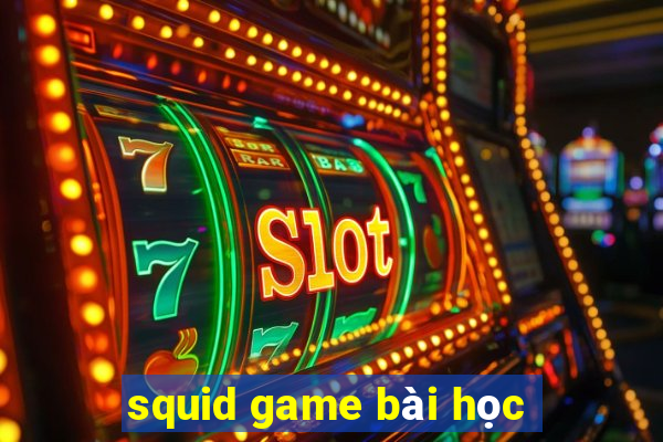 squid game bài học