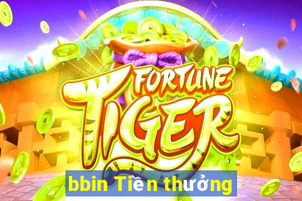 bbin Tiền thưởng