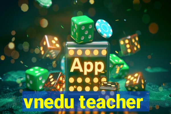 vnedu teacher