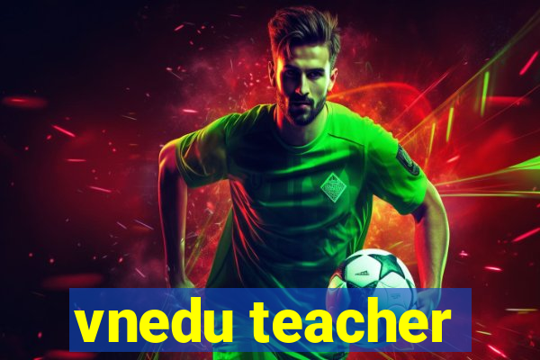 vnedu teacher