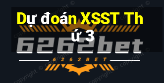 Dự đoán XSST Thứ 3