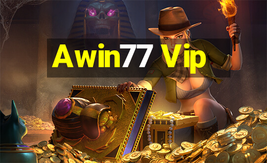 Awin77 Vip