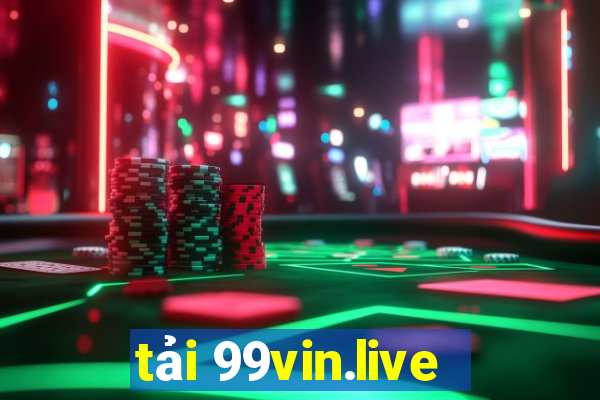 tải 99vin.live