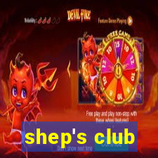 shep's club