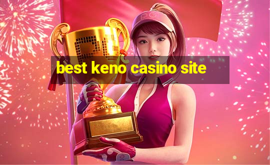 best keno casino site