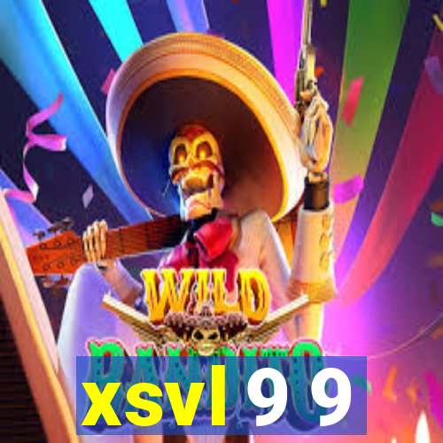 xsvl 9 9