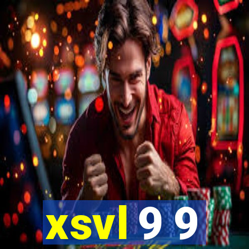 xsvl 9 9