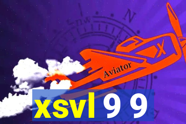 xsvl 9 9