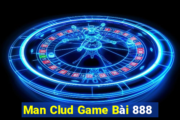 Man Clud Game Bài 888