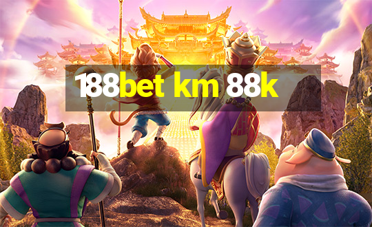 188bet km 88k