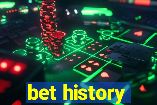 bet history