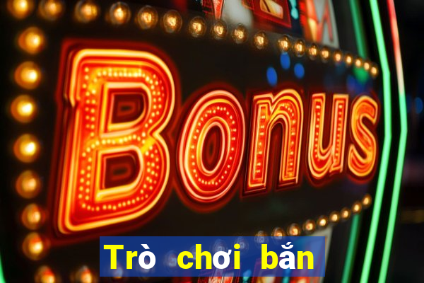 Trò chơi bắn cá Bo Bo