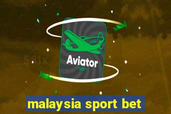 malaysia sport bet