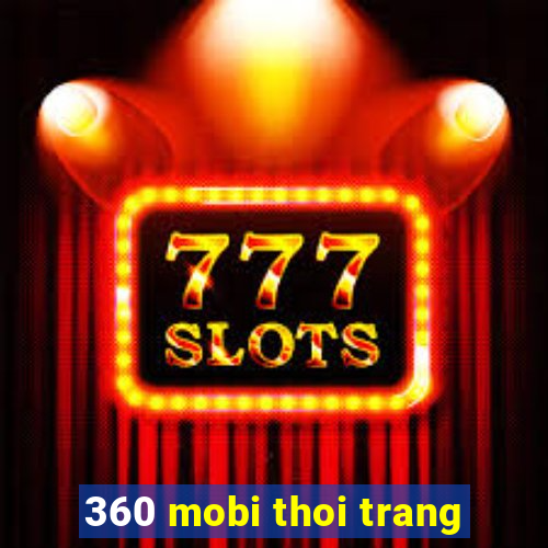 360 mobi thoi trang