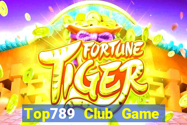 Top789 Club Game Bài Quay Hũ