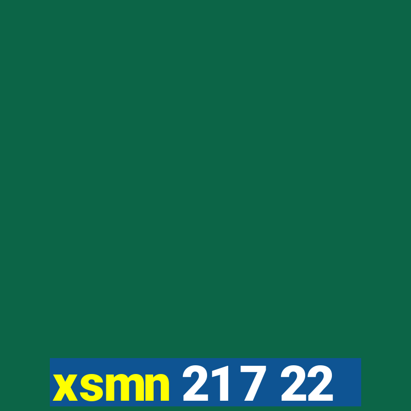 xsmn 21 7 22